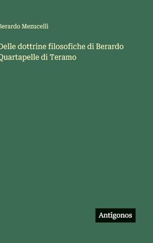 Delle dottrine filosofiche di Berardo Quartapelle di Teramo