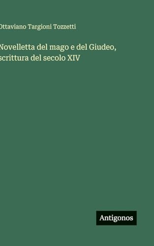 Novelletta del mago e del Giudeo, scrittura del secolo XIV
