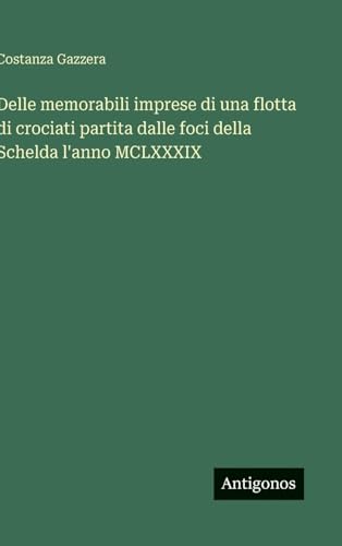 Delle memorabili imprese di una flotta di crociati partita dalle foci della Schelda l'anno MCLXXXIX