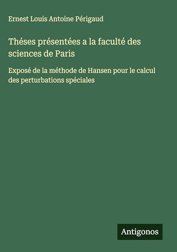 Théses présentées a la faculté des sciences de Paris