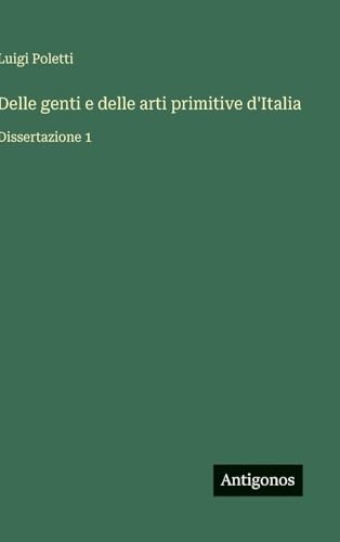 Delle genti e delle arti primitive d'Italia