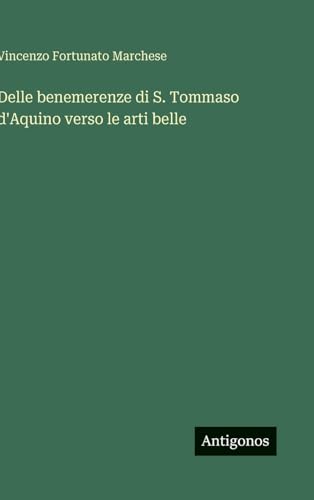 Delle benemerenze di S. Tommaso d'Aquino verso le arti belle