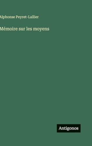 Mémoire sur les moyens