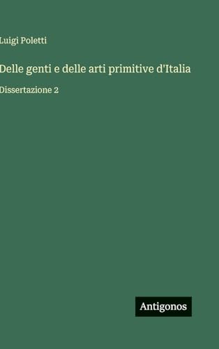 Delle genti e delle arti primitive d'Italia