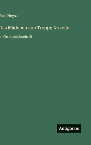 Das Mädchen von Treppi; Novelle