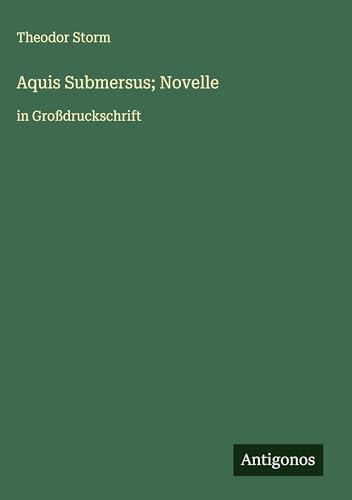 Aquis Submersus; Novelle