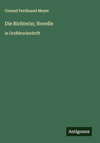 Die Richterin; Novelle