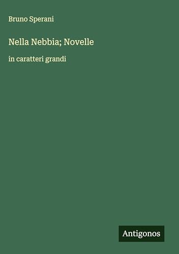 Nella Nebbia; Novelle