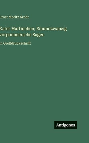 Kater Martinchen; Einundzwanzig vorpommersche Sagen