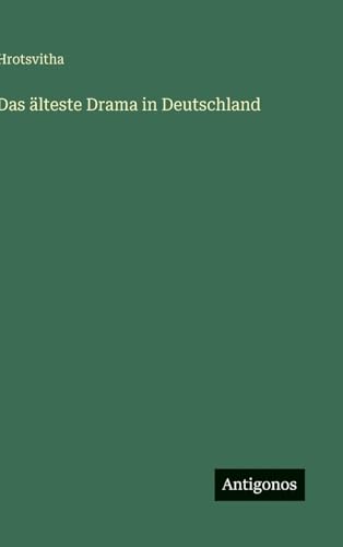 Das älteste Drama in Deutschland