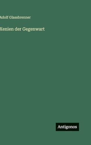 Xenien der Gegenwart