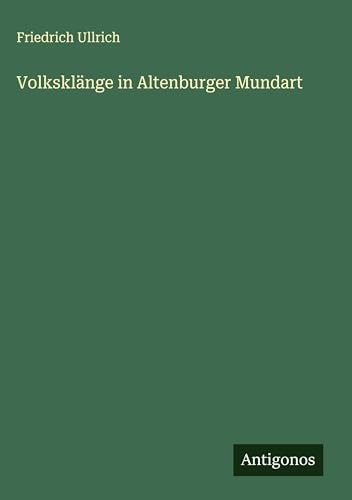 Volksklänge in Altenburger Mundart