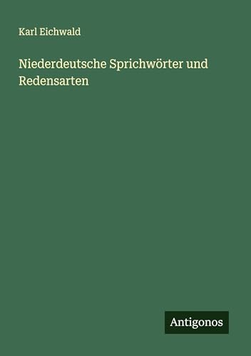 Niederdeutsche Sprichwörter und Redensarten
