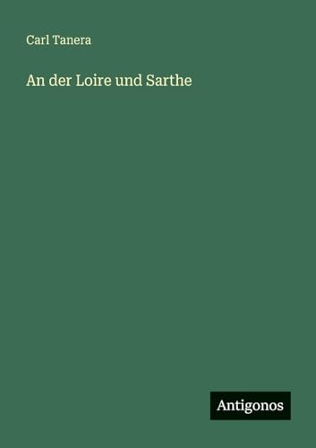 An der Loire und Sarthe