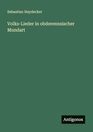 Volks-Lieder in obderennsischer Mundart