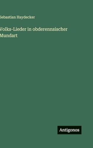 Volks-Lieder in obderennsischer Mundart