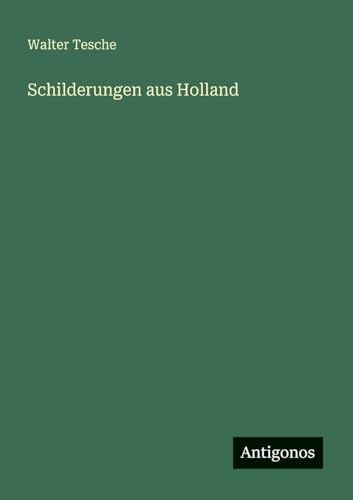 Schilderungen aus Holland