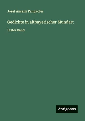 Gedichte in altbayerischer Mundart