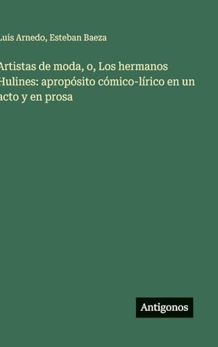 Artistas de moda, o, Los hermanos Hulines