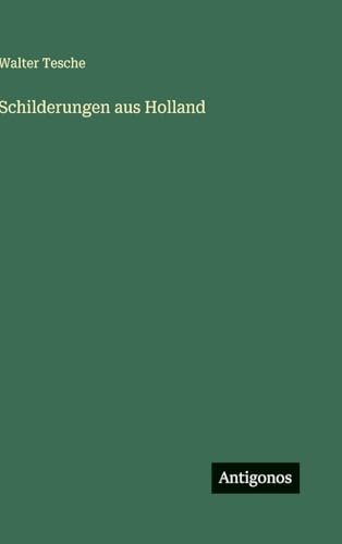 Schilderungen aus Holland