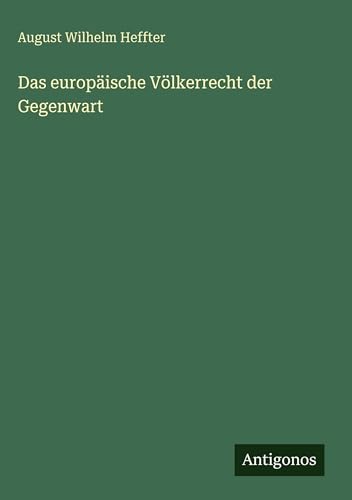Das europäische Völkerrecht der Gegenwart