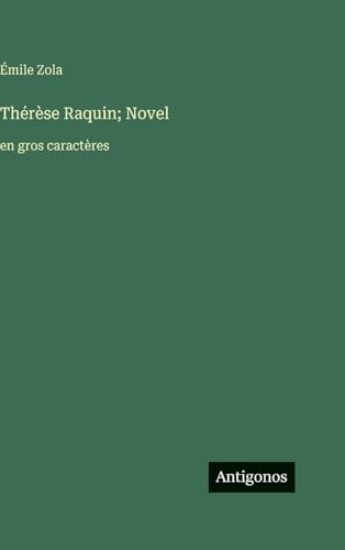 Thérèse Raquin; Novel