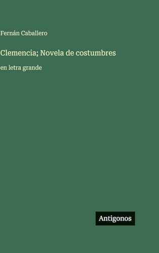Clemencia; Novela de costumbres