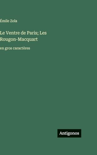 Le Ventre de Paris; Les Rougon-Macquart
