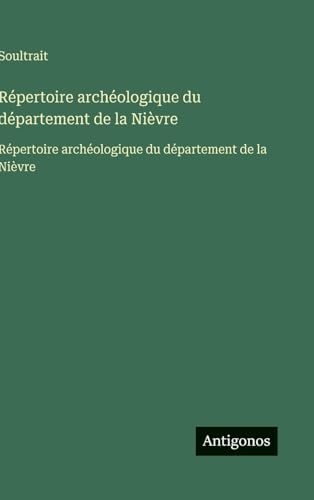 Répertoire archéologique du département de la Nièvre