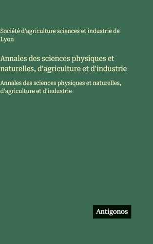 Annales des sciences physiques et naturelles, d'agriculture et d'industrie