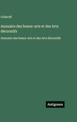 Annuaire des beaux-arts et des Arts décoratifs