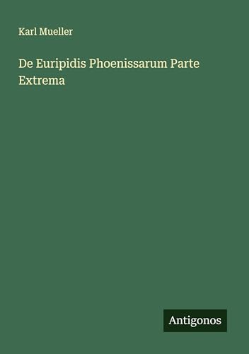 De Euripidis Phoenissarum Parte Extrema