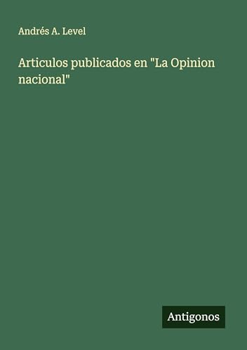Articulos publicados en 'La Opinion nacional'