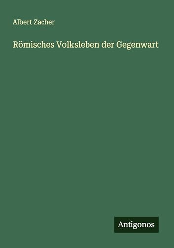 Römisches Volksleben der Gegenwart