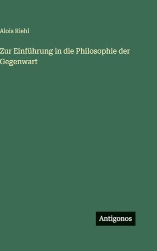 Zur Einführung in die Philosophie der Gegenwart
