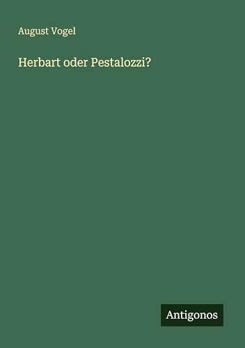 Herbart oder Pestalozzi?