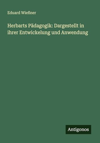 Herbarts Pädagogik