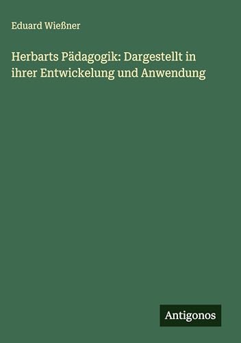 Herbarts Pädagogik