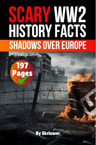 Scary WWII History Facts