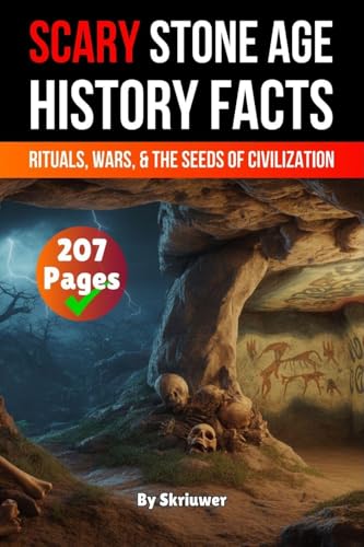 Scary Stone Age History Facts