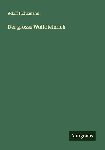 Der grosse Wolfdieterich