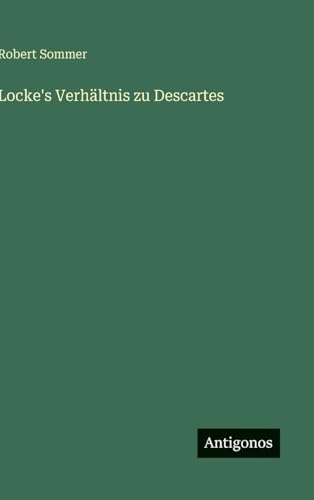 Locke's Verhältnis zu Descartes