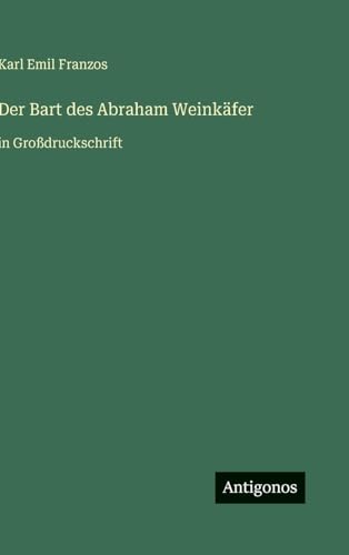 Der Bart des Abraham Weinkäfer