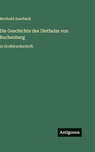 Die Geschichte des Diethelm von Buchenberg