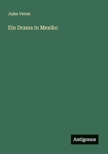 Ein Drama in Mexiko
