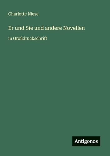 Er und Sie und andere Novellen