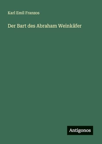 Der Bart des Abraham Weinkäfer