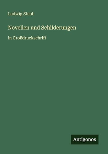 Novellen und Schilderungen