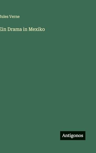 Ein Drama in Mexiko