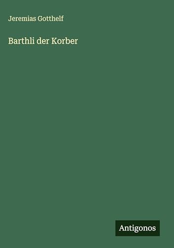 Barthli der Korber